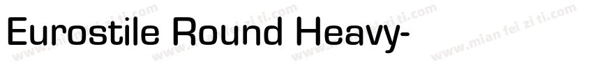 Eurostile Round Heavy字体转换